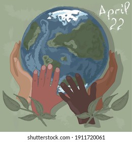 Hands of different races hold the globe. World Earth Day. Vector illustration