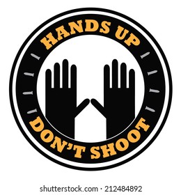 Hands Up Don't Shoot Design EPS 10 Vector