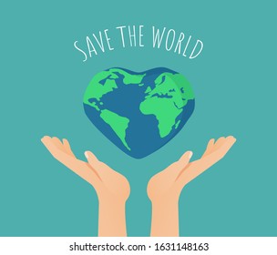 Hands with Earth in heart -shape and the text - save the world. Happy Earth Day or World Environment day poster concept. Vector flat illustration of saving world from pollution, protecting ecology.
