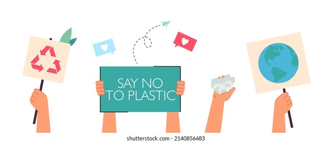 Hands of environmental activists holding placards. Signs with recycling symbol, Earth, no to plastic flat vector illustration. Ecology, demonstration concept for banner, website design or landing page