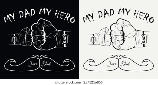 Hands fists father and son father's day special t-shirt my dad my hero love dad t- shirt