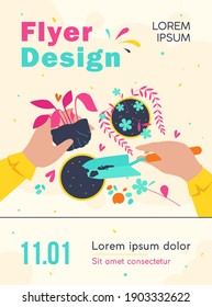 Hands of florist taking care about plants in pots, holding houseplant and digging soil with shovel. Vector illustration for home interior, decoration, floristry, gardening job in greenhouse concept
