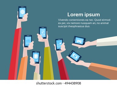 Hands Group Hold Cell Smart Phones Flat Vector Illustration