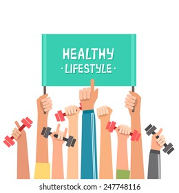 A lot of hands hold dumbbells and "Healthy Lifestyle" placard or place for your text. Sport revolution concept. Vector colorful illustration in flat design