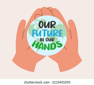 Hands hold earth. Save planet concept. Flat vector illustration.