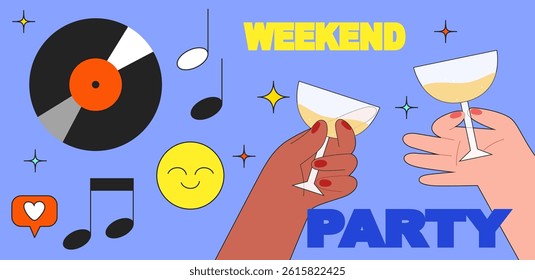 Hands hold glasses of white sparkling or red wine, champagne or cocktail. Weekend poster. Retro vintage styled concert or festival or party flyer or poster design template. Retro party poster. 