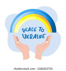 hands hold a rainbow in the colors of the flag of ukraine and the inscription peace to ukraine
