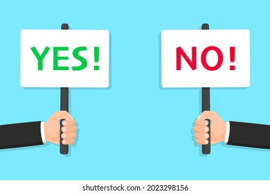 Hands Hold Yes and No banner. Yes And No placard. True or wrong. Positive and negative sign. Test question. Choice, the right to vote, dispute, choice, dilemma, opponent view