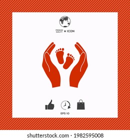 Hands holding baby foot - protection symbol