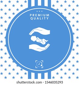 Hands holding baby. Graphic elements for your design