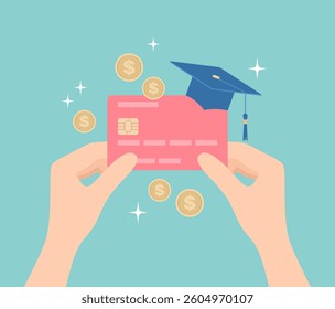 Hands holding a bank credit card with a graduate cap on it and gold coins around. Flat vector illustration