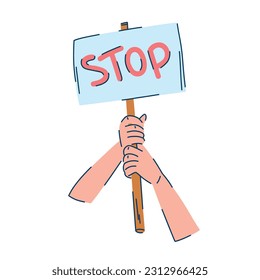 Hands holding banner with word stop isolated on white. Protest illustration.