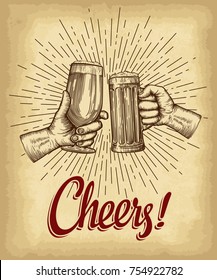 Hands holding beer glasses. Cheers lettering. Old paper texture with  linear vintage style sun rays background. Engraved style hand drawn vector illustration.