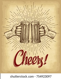 Hands holding beer glasses. Cheers lettering. Old paper texture with  linear vintage style sun rays background. Engraved style hand drawn vector illustration.