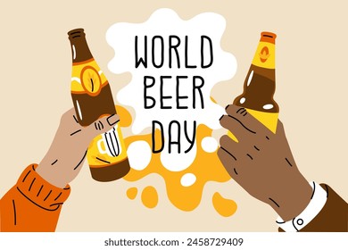 Hands holding bottles of beer. Celebrating World Beer Day. Fun party with friends. Alcoholic drinks. Vector illustration isolated on transparent background.