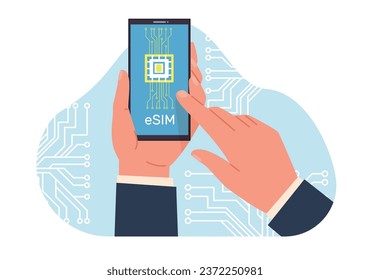 Hands holding cell phone with an eSIM chip. Embedded sim card on smartphone. New digital technology. Cellphone with integrated circuit card. Cartoon flat style isolated vector concept