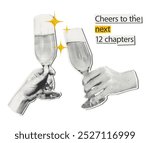 Hands holding champagne flute glasses halftone art collage with gold glitter stars and inspirational quote phrase. Toast, cheers Cut out paper clip, modern retro grunge New year vector illustration