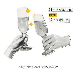 Hands holding champagne flute glasses halftone art collage with gold glitter stars and inspirational quote phrase. Toast, cheers Cut out paper clip, modern retro grunge New year vector illustration