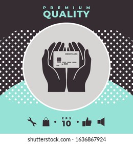 Hands holding credit card. Icon. Graphic elements for your design