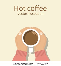 Hands holding a cup of coffee. Hot drink. Coffee time, break. Isolated vector illustration flat style.