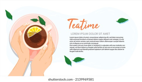 Hands holding a cup of herbal tea with lemon, top view. Woman warming hands touching a hot cup of tea. Tea time for relax, banner in cartoon modern style with space for text. Vector illustration