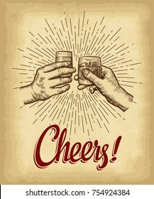 Hands holding drink glasses. Cheers lettering. Old paper texture with  linear vintage style sun rays background. Engraved style hand drawn vector illustration.