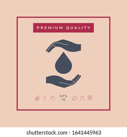 Hands holding drop - protection icon. Graphic elements for your design