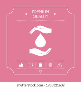 Hands holding drop - protection icon. Graphic elements for your design