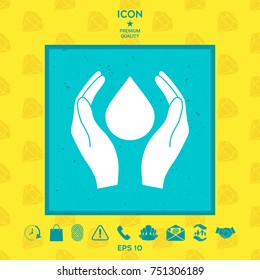 Hands holding drop - protection symbol