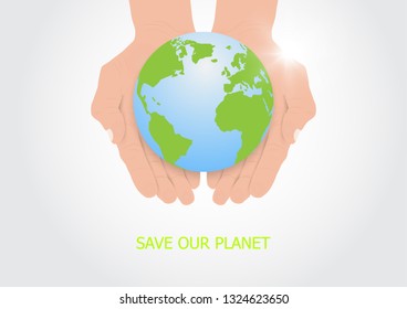Hands holding earth with care, environmental concept vector illustration
