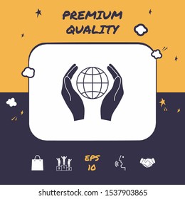 Hands holding Earth. Protect icon. Graphic elements for your design