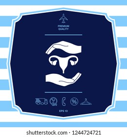 Hands holding Female uterus - protection symbol. Graphic elements for your design