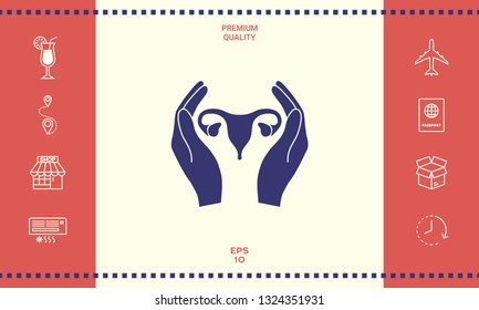 Hands holding Female uterus - protection icon. Graphic elements for your design