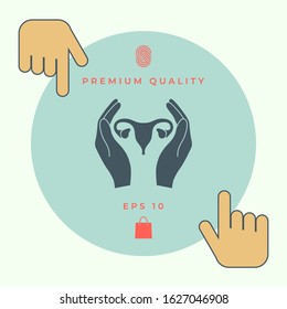 Hands holding Female uterus - protection icon. Graphic elements for your design