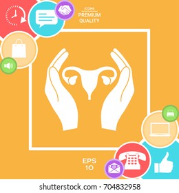 Hands holding Female uterus - protection icon