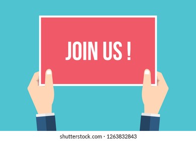 Hands holding placard with join us sign. Flat style vector illustration.