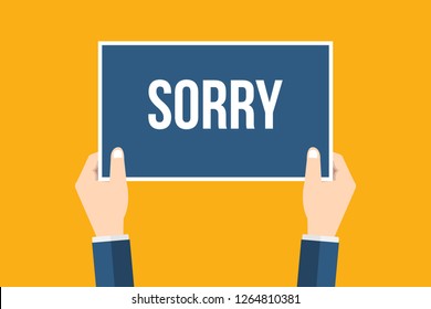 Hands holding placard with sorry sign. Social concept vector illustration. 