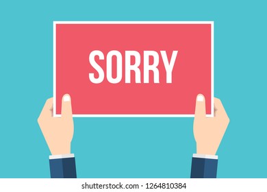 Hands holding placard with sorry sign. Social concept vector illustration. 