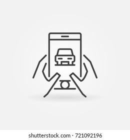 Hands Holding Smartphone With Car Icon. Vector Buy Car Online Or Rent A Car Concept Sign In Thin Line Style