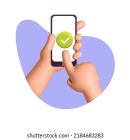 Hands holding smartphone with green check mark mobile application 3d vector design illustration. Online shopping concept. Successful business plan tasks. To do list, time and task management, done.