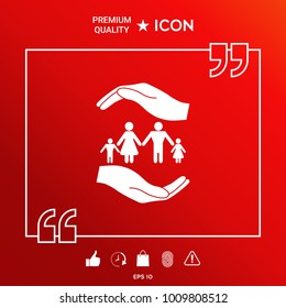 Hands holding a symbol of family. Family protect icon