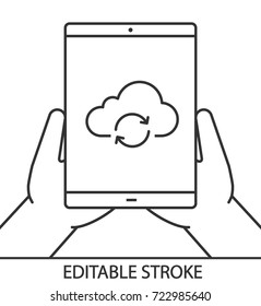 Hands holding tablet computer linear icon. Cloud computing. Thin line illustration. Tablet computer with cloud and refresh sign. Contour symbol. Vector isolated outline drawing. Editable stroke