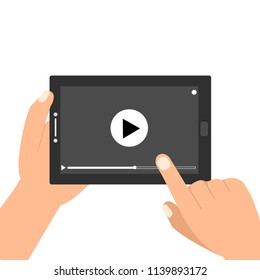 Hands holding tablet and touching screen. Video player on screen. Vector illustration.