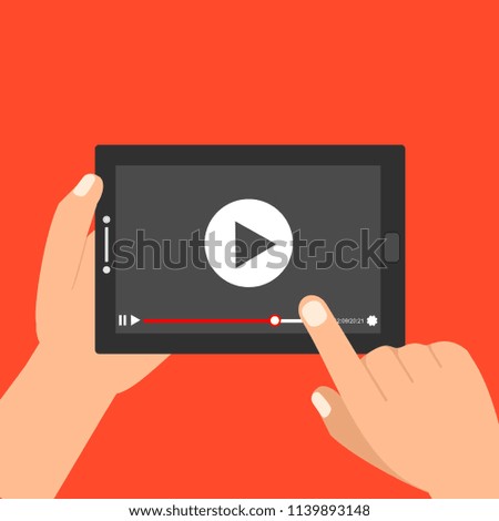 Hands holding tablet and touching screen. Video player on screen. Vector illustration.