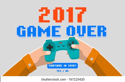 Hands holding wireless gamepad, controller, end of 2017 game, game over, joystick. Isolated flat style vector illustration. 2017 is over