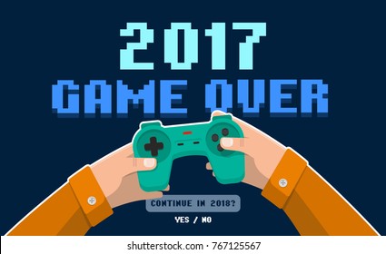 Hands holding wireless gamepad, controller, end of 2017 game, game over, joystick. Isolated flat style vector illustration. 2017 is over