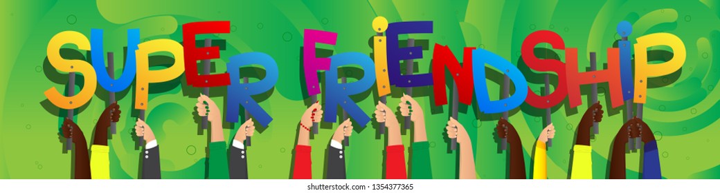 Hands holding the words Super Friendship.
