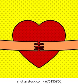 A hands hug heart. Pop art vector illustration.