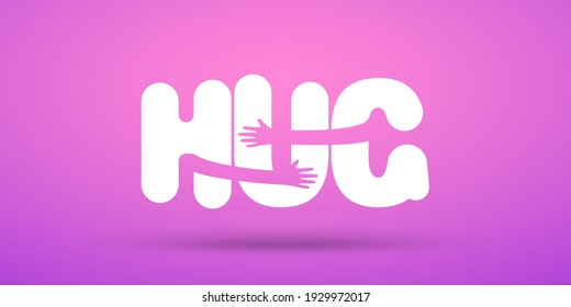 Hands hugs word HUG vector illustration