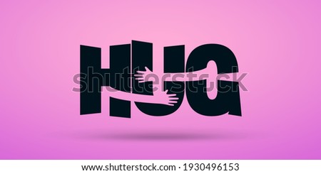 Hands hugs word HUG vector illustration